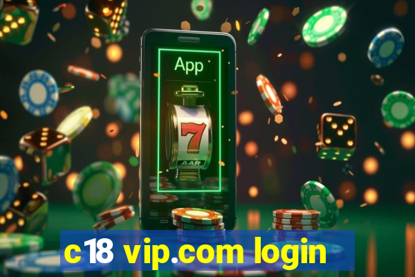 c18 vip.com login